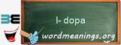 WordMeaning blackboard for l-dopa